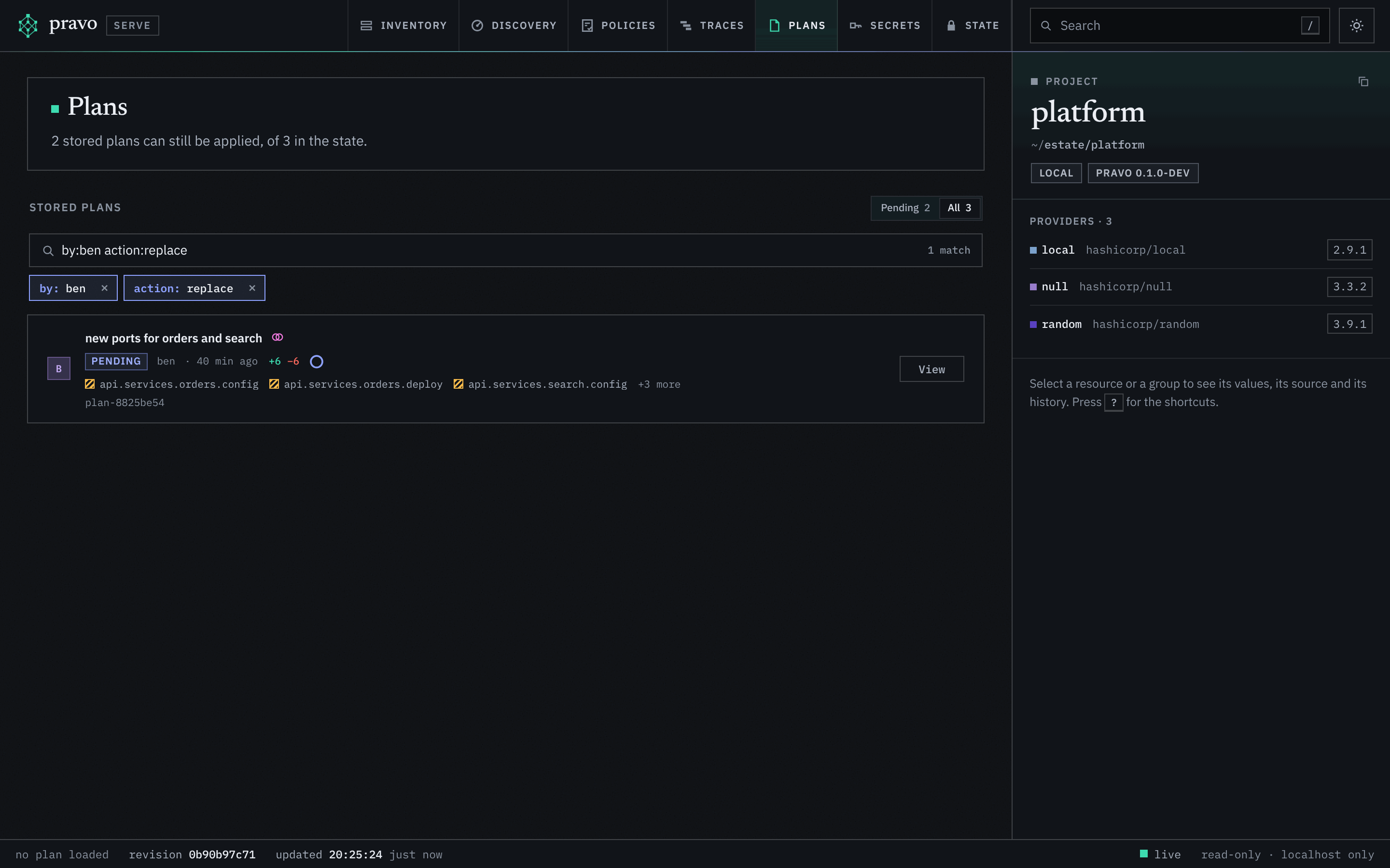 The Plans section with the finder holding by:ben action:replace, a pill for each term and the count 1 match. One row is listed, new ports for orders and search by ben, pending, +6 −6, and under its counts the chips of the changes the terms asked for: api.services.orders.config, api.services.orders.deploy and api.services.search.config, each with the mark of a replacement, and +3 more.